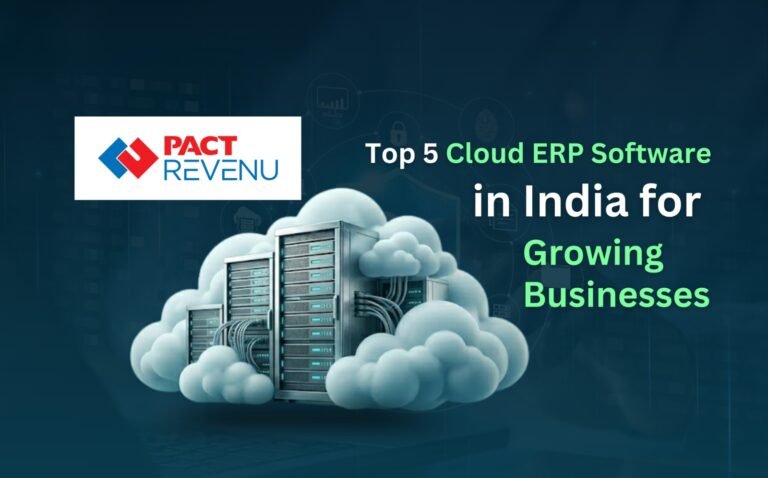 Top 5 cloud ERP software solutions for businesses in India to improve efficiency and growth