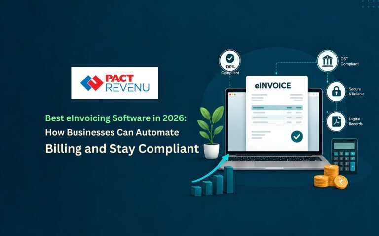 PACT REVENU E-Invoicing Software dashboard showing automated GST-compliant invoice generation and accounting management for businesses in India.