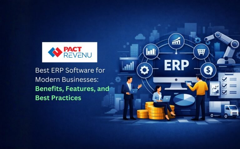 Best ERP Software for Modern Businesses in India: Benefits, Features, and Best Practices